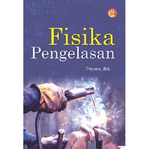 Buku Fisika Pengelasan - BUKU FISIKA