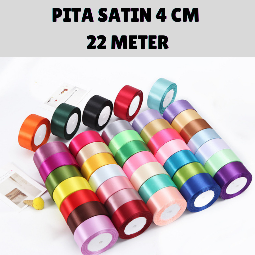

Pita Satin 4CM ribbon 22 meters/roll