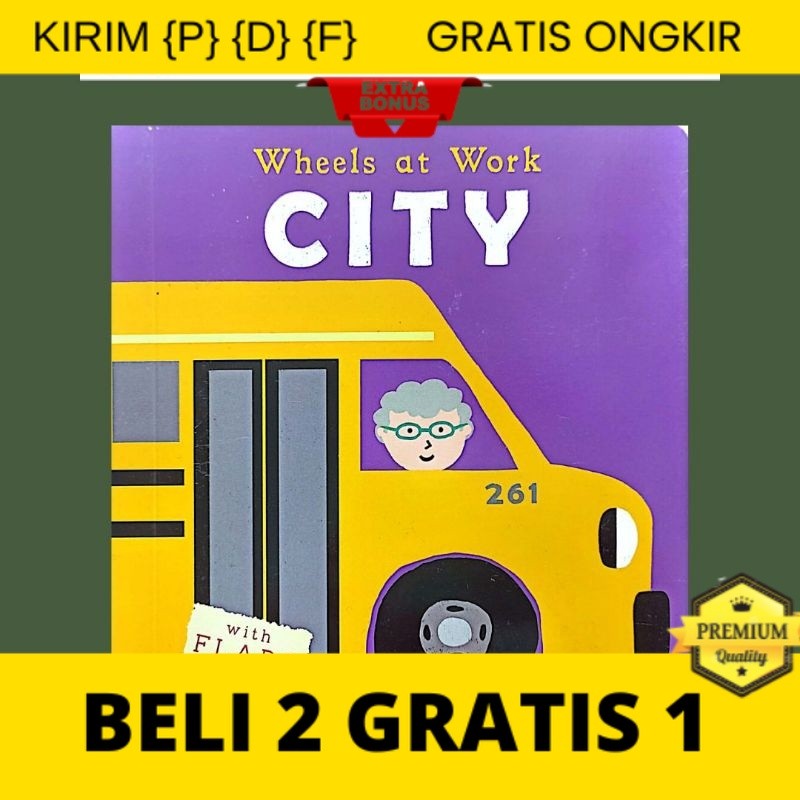 

{P} {D} {F} Wheels at Work CITY with Flaps Book I Buku Hardcover Cerita Anak