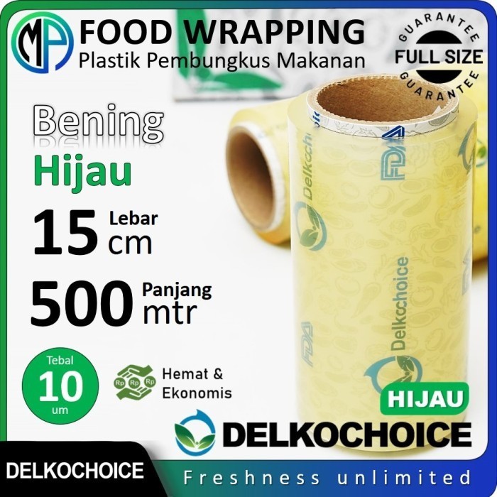 Plastik Food Wrapping Makanan Food Grade Panjang 500m Delkochoice - 15 cm