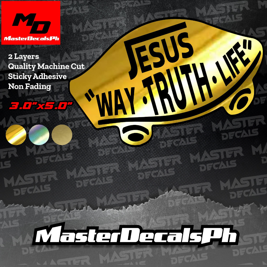 

Jesus is The Way, Truth and Life, Die Cut Sticker, Machine Cut Waterproof