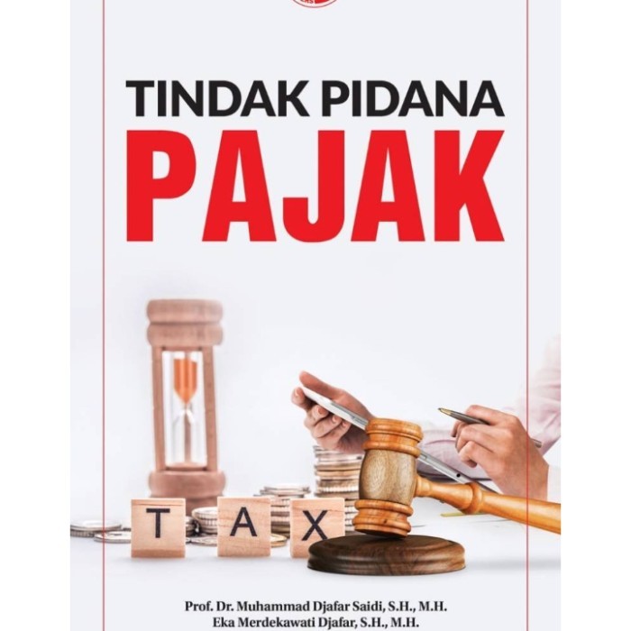 

✨TERLARIS ✨BUKU TINDAK PIDANA PAJAK Edisi Revisi Muhammad Djafar