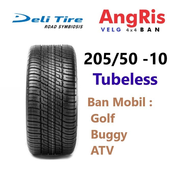 Ban Mobil 205/50-10 4 PR Bisa untuk jalan Aspal Golf ATV Buggy 205 50 R10 Ring 10 Tubeless  DELI TIR