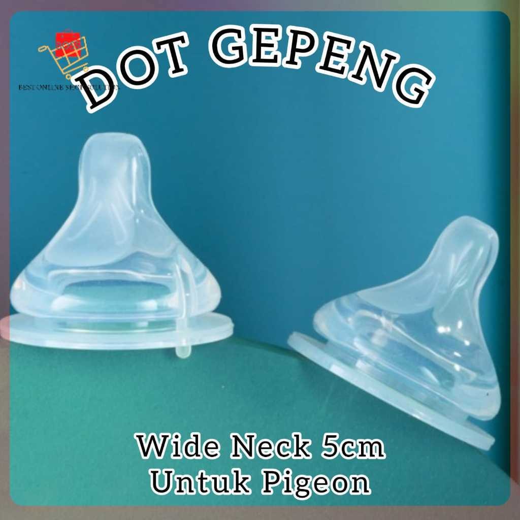 DOT GEPENG Wide Neck 5cm Untuk PIGEON Silikon Dot Wide Neck 5cm Menyerupai DOT PIGEON GENERASI 2