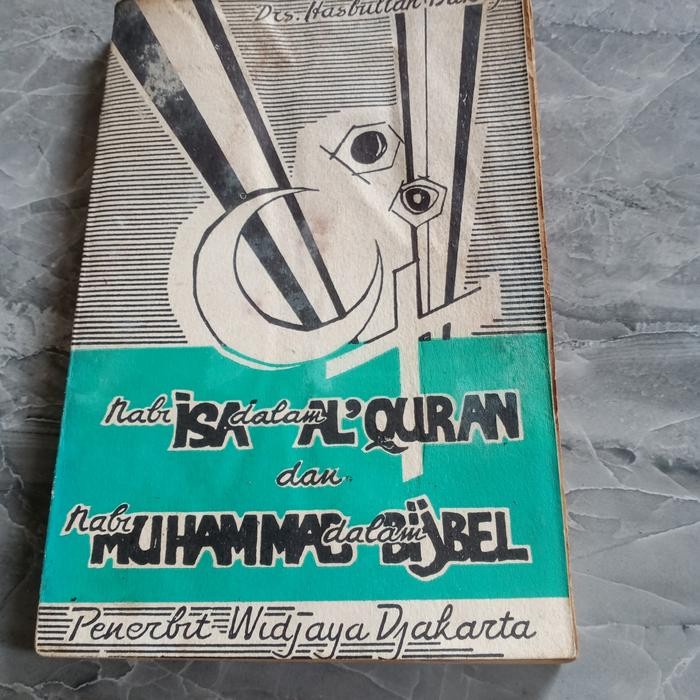 NABI ISA DALAM AL'QURAN DAN NABI MUHAMMAD DALAM BIJBEL-DRS HASBULLAH BAKRY-P1