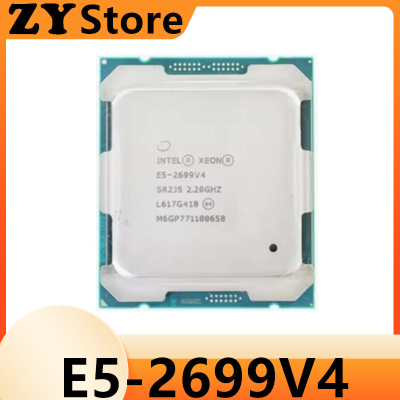 Xeon CPU E5-2699V4 2.20GHz 22-Cores 55M LGA2011-3 E5-2699 V4 E5 2699V4 E5 2699 V4