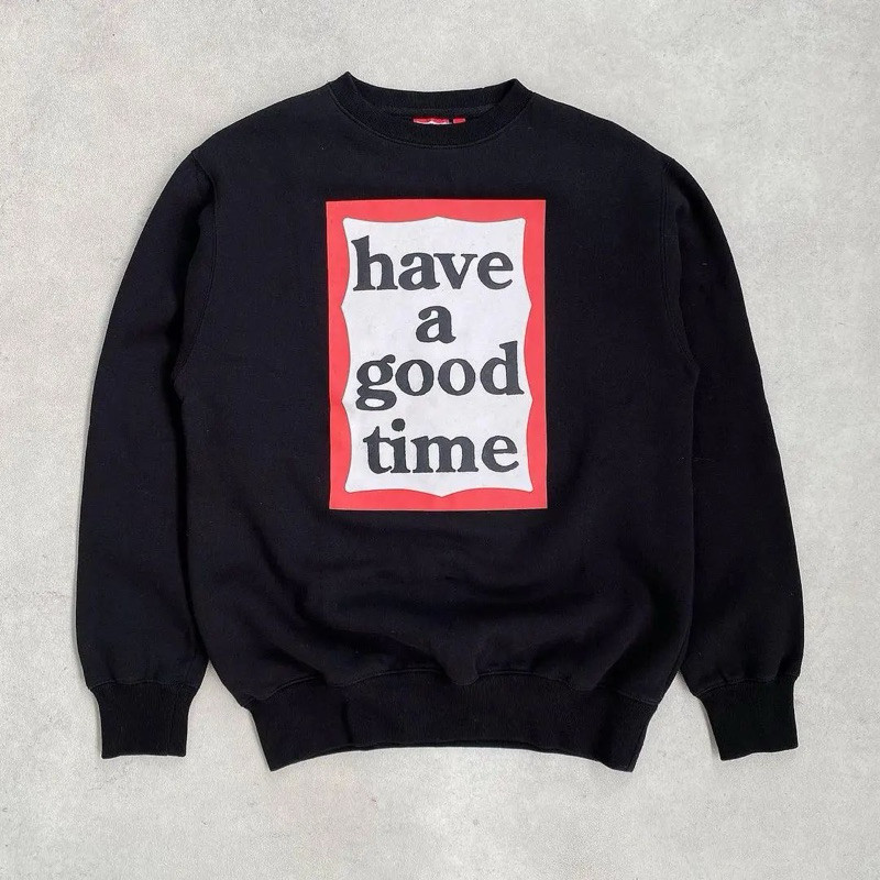 Crewneck Have a Good Time Premium
