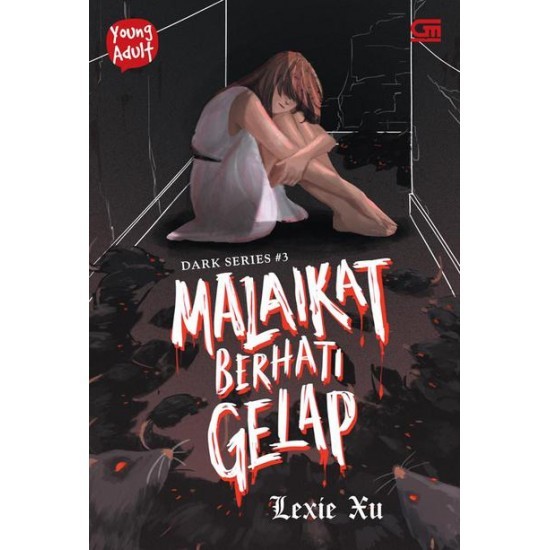 Dark Series#3: Malaikat Berhati Gelap - Lexie Xu