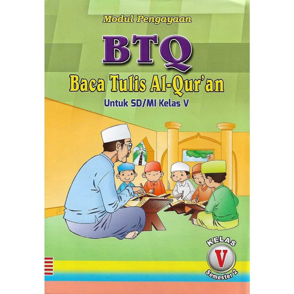 

Buku LKS BTQ Baca Tulis Al-Qur'an kelas 5 SD/MI semester 2 kurikulum 2013
