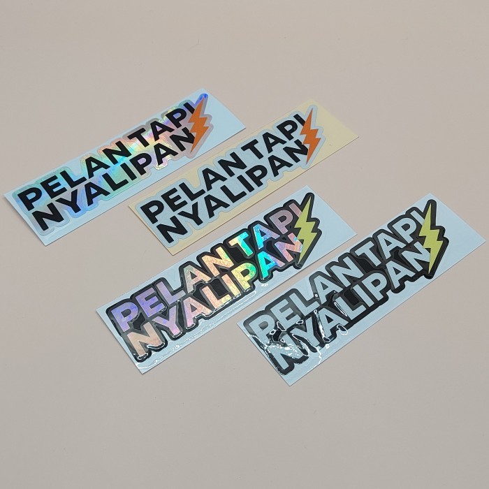 

STIKER STICKER Pelan Tapi Nyalipan