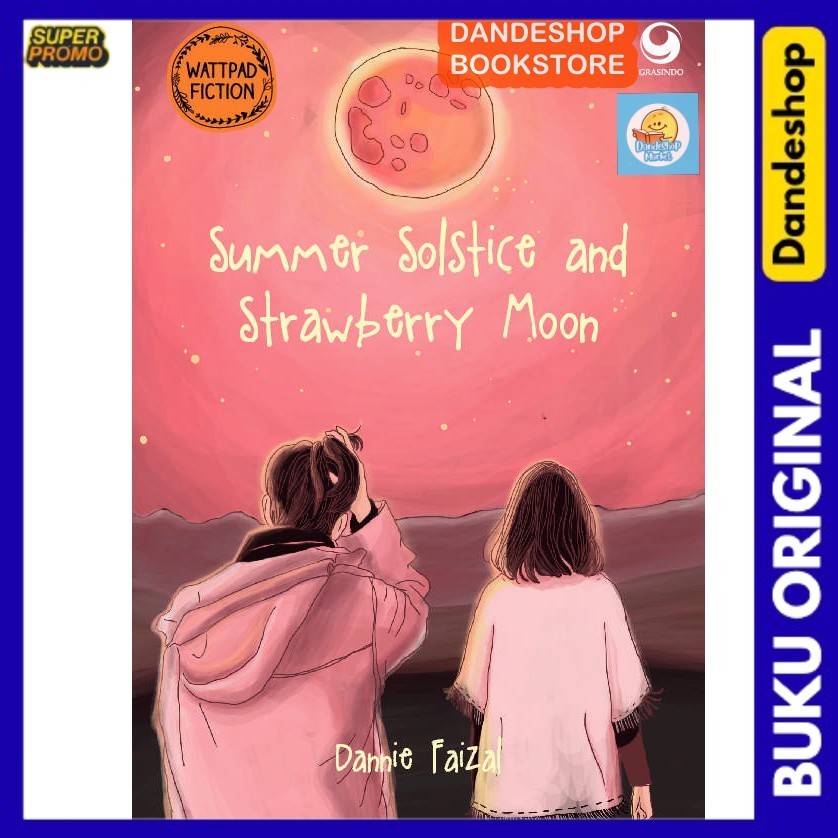 

Summer Solstice and Strawberry Moon - Buku Novel Oleh Dannie Faizal