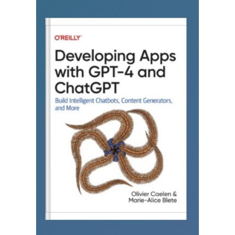 Developing Apps with GPT-4 and ChatGPT
