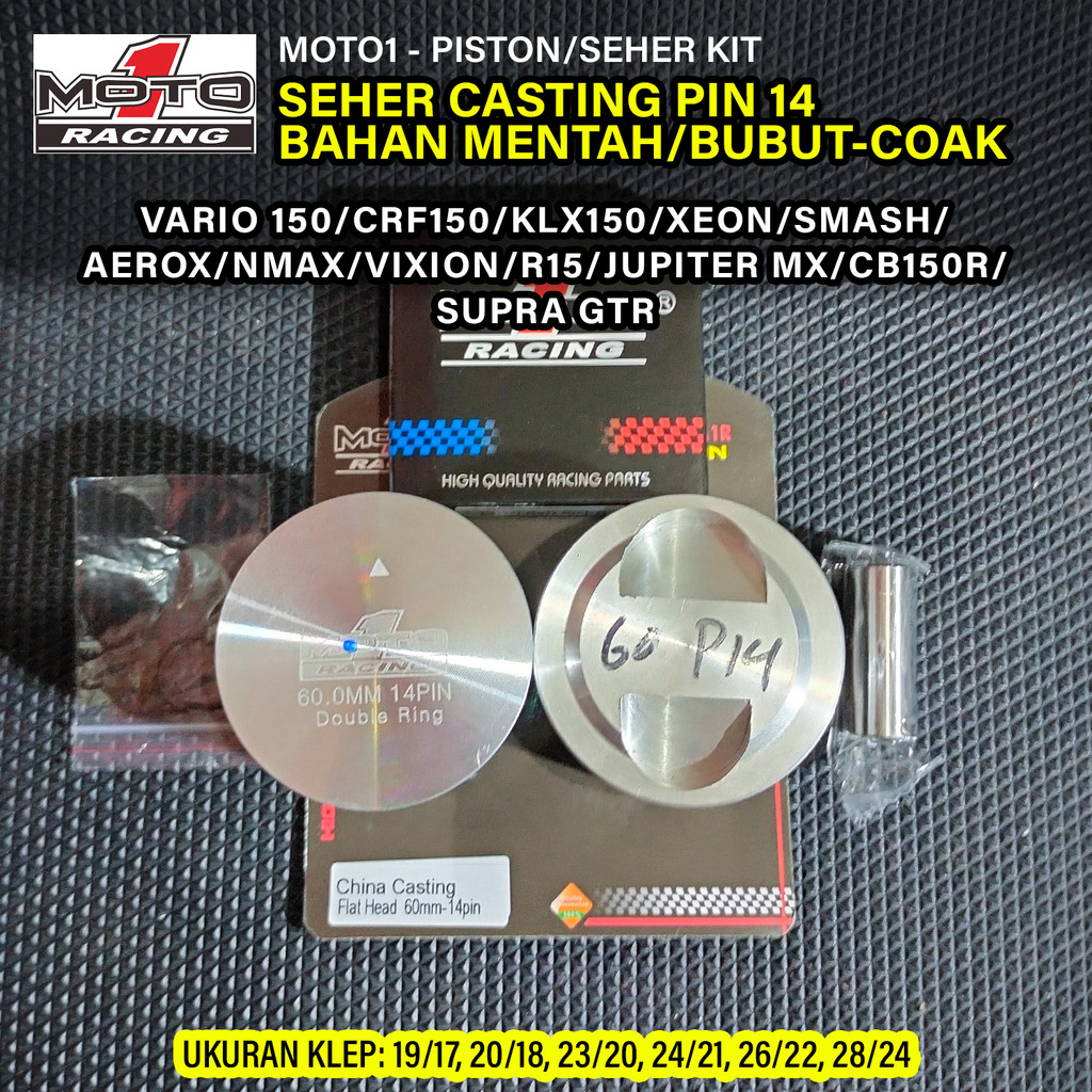 Piston Moto1 Racing Casting 60mm Pin 14 – Mentah/Bubut Coak – Vario 150, CRF150, KLX150, NMAX, R15, 