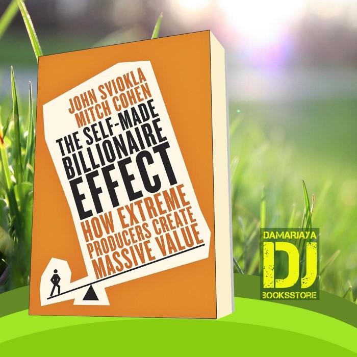 Buku The Self-made Billionaire Effect: How Extreme Producers Create Massive