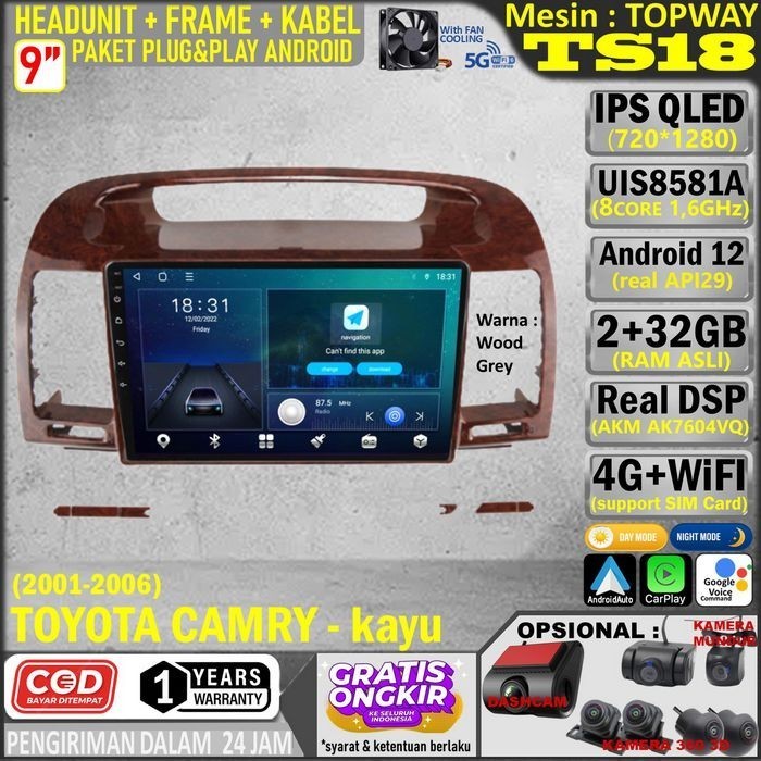 Paket Headunit Android 9 inch + Frame + Soket PNP Toyota Camry 2000 - Kayu Topway TS18 UIS8581A-Octa