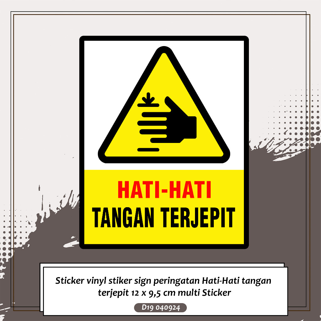 

Sticker vinyl stiker sign peringatan Hati-Hati tangan terjepit 12 x 9,5 cm multi Sticker