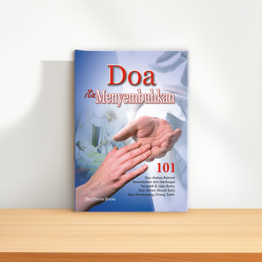 BUKU DOA KATOLIK: DOA ITU MENYEMBUHKAN/ 101 DOA HARIAN/ DOA NOVENA PENYEMBUHAN