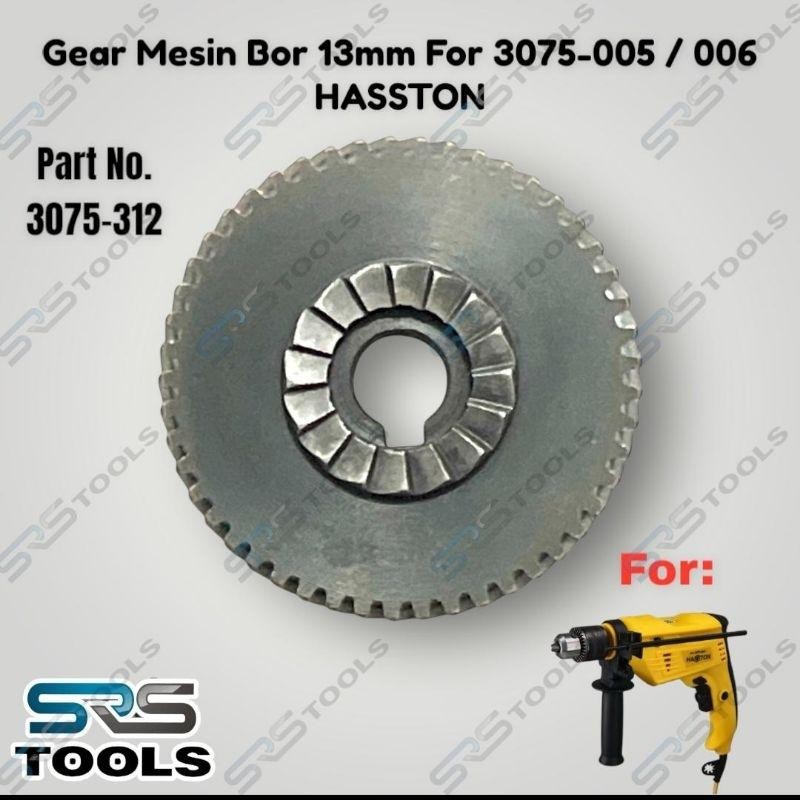 HASSTON 3075-312 Gigi Nanas Mesin Bor Impact Listrik 13 mm / Gear For Impact Drill 13mm 3075-005 307