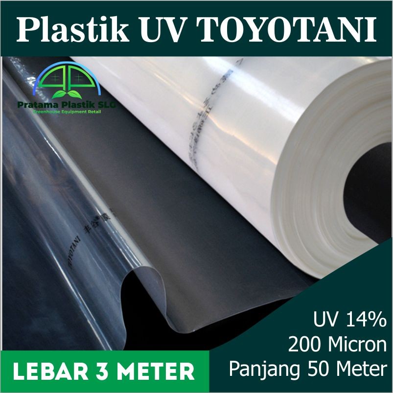 Plastik UV Lebar 3 Meter 1 Roll 3mx50m Toyotani Taiwan