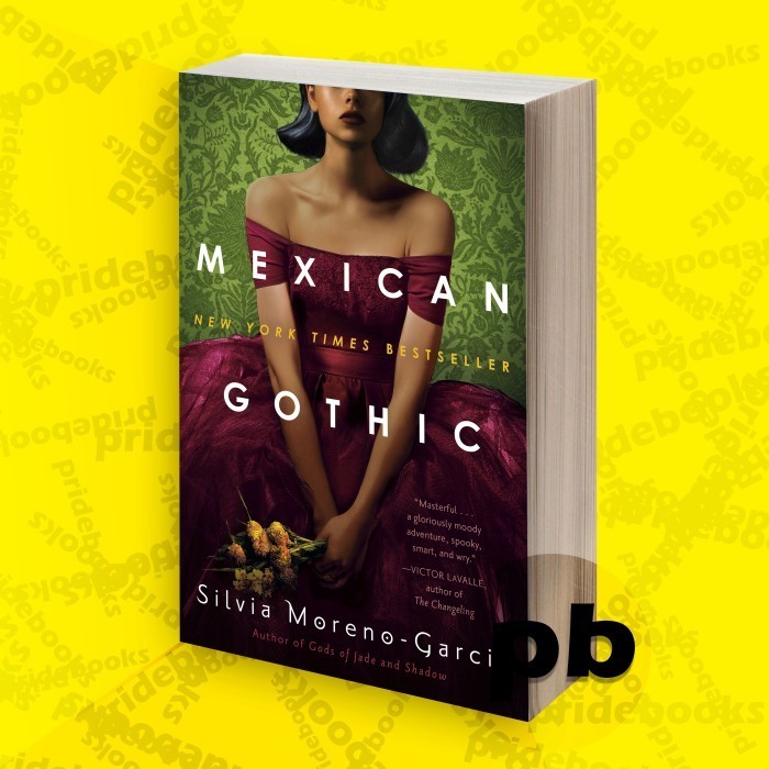 Mexican Gothic by Silvia Moreno-Garcia