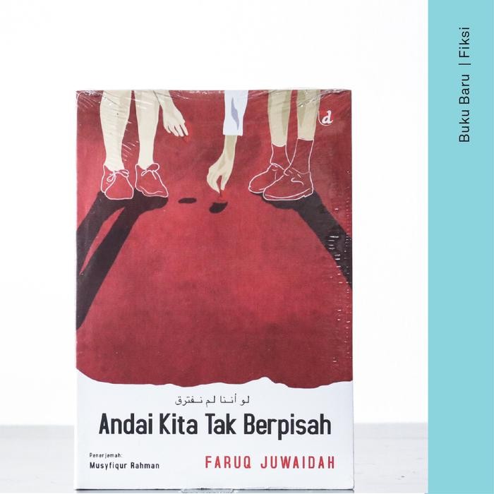 

Buku Andai Kita Tak Berpisah - Faruq Juwaidah (Kumpulan Puisi)