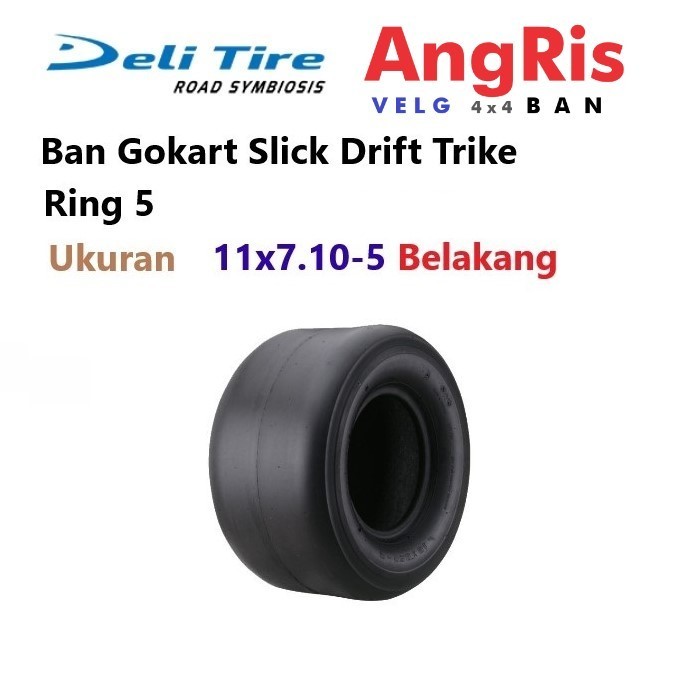 Ban Deli Tire Gokart Ukuran 11x7.10 -5 Belakang Tubeless Go Ride Go Kart Slick Drift Trike Ring R5