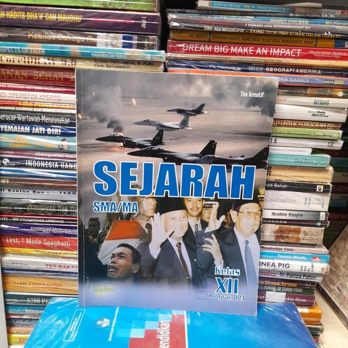 Sejarah SMA/MA Kelas XII Program IPA - Tim Kreatif | Buku Bekas Original