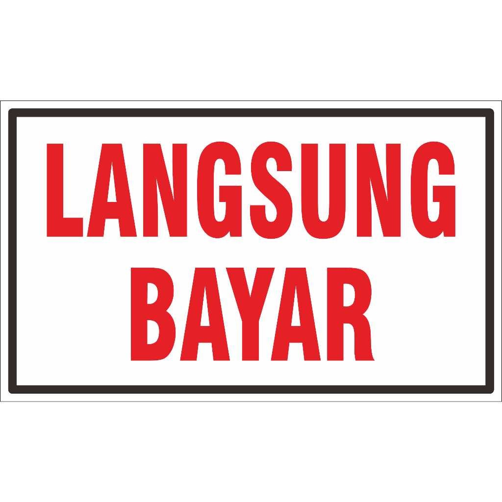 

STIKER VINYL TULISAN LANGSUNG BAYAR