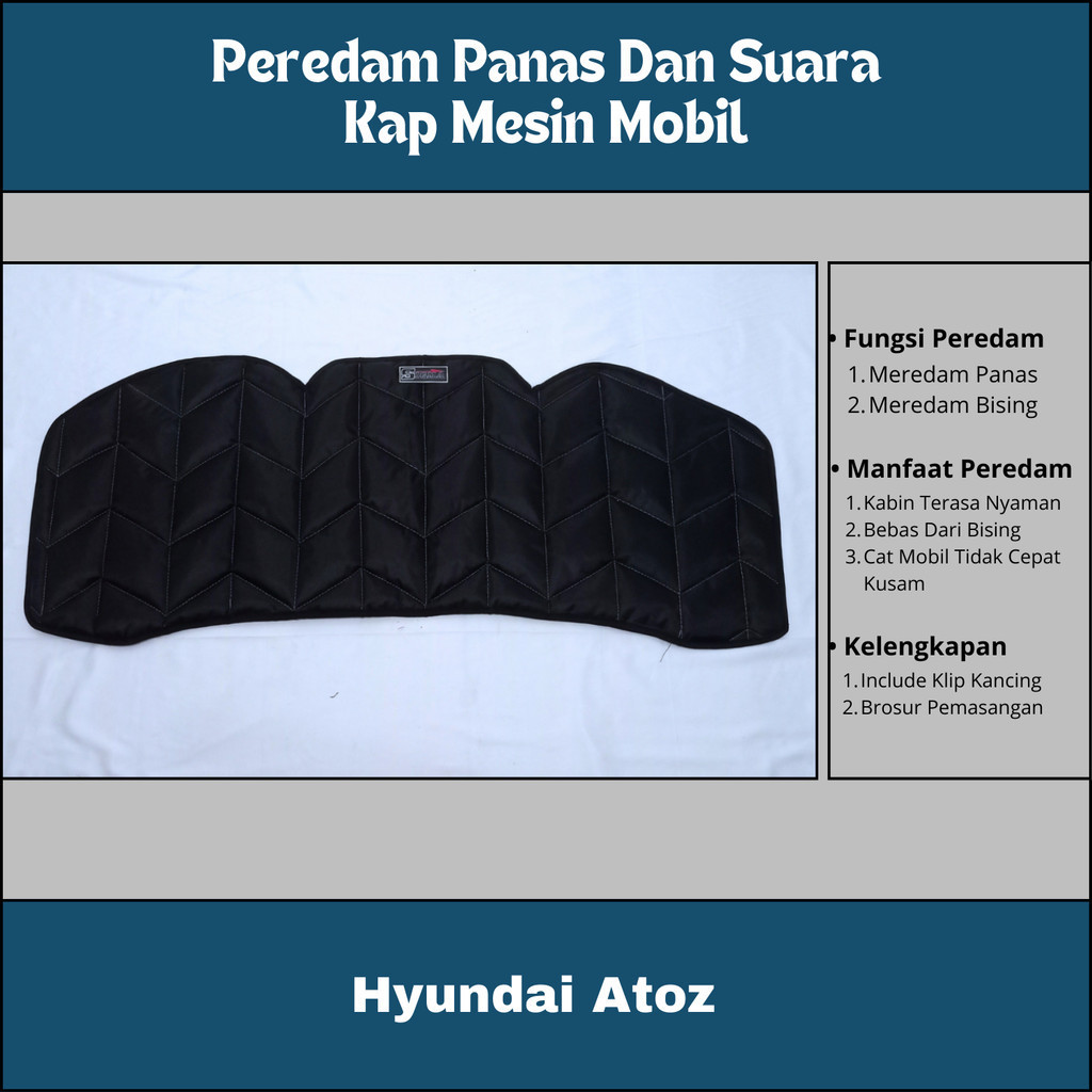 Hyundai Atoz Peredam  Kap Mesin Mobil Best Quality
