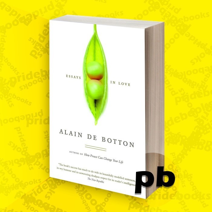 Essays in Love Alain De Botton