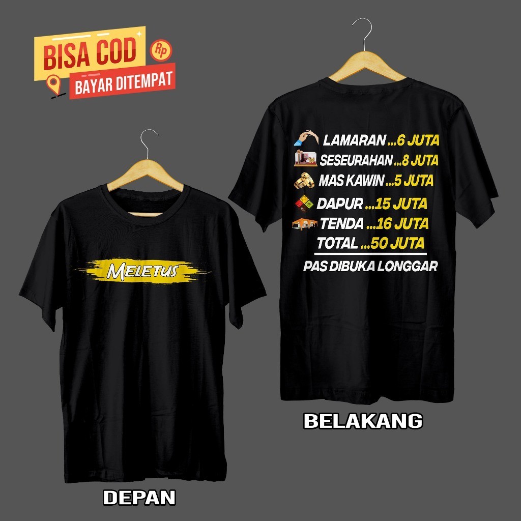 Baju KAOS LAMARAN 6 JUTA SESERAHAN 8 JUTA TOTAL 50 JUTA PAS DIBUKA LONGGAR BUKAN MAEN