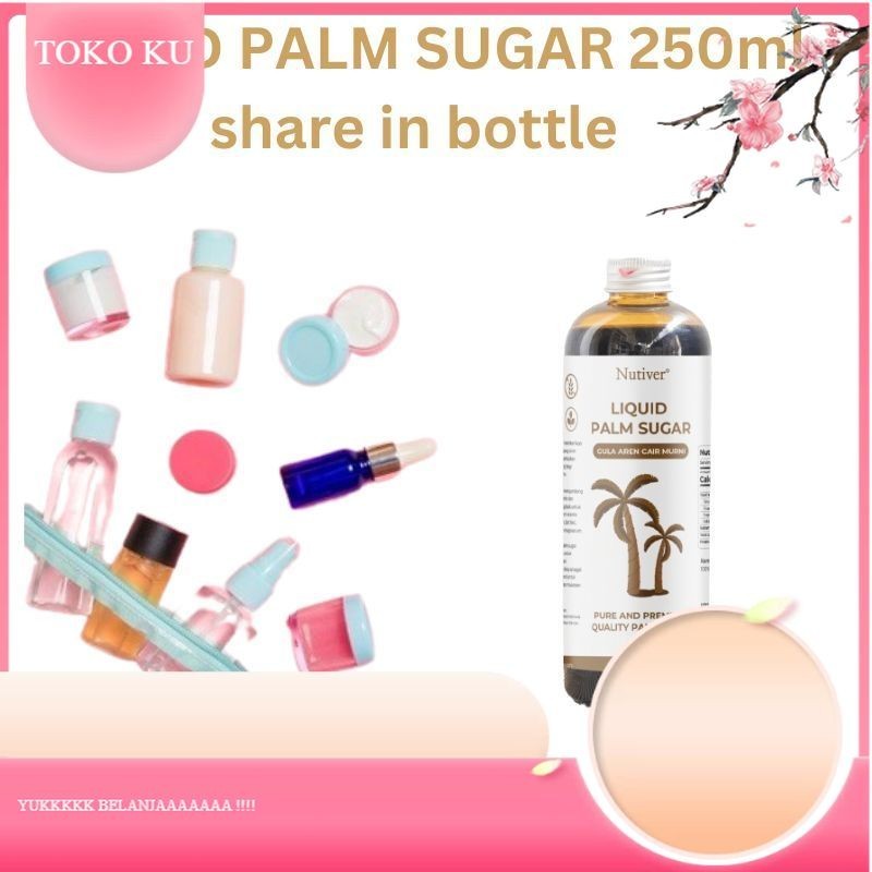 

SHARE IN BOTTLE NUTIVER | LIQUID PALM SUGAR 250ML | GULA AREN CAIR ORGANIK | LIQUID BROWN SUGAR ASLI | 100% GULA NIRA AREN | LIQUID PALM | TOKOKU