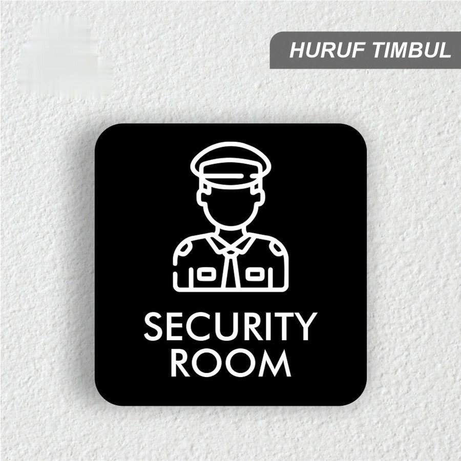 Sign Security Room Akrilik Timbul / Sign Penanda Ruangan Security Akrilik Timbul
