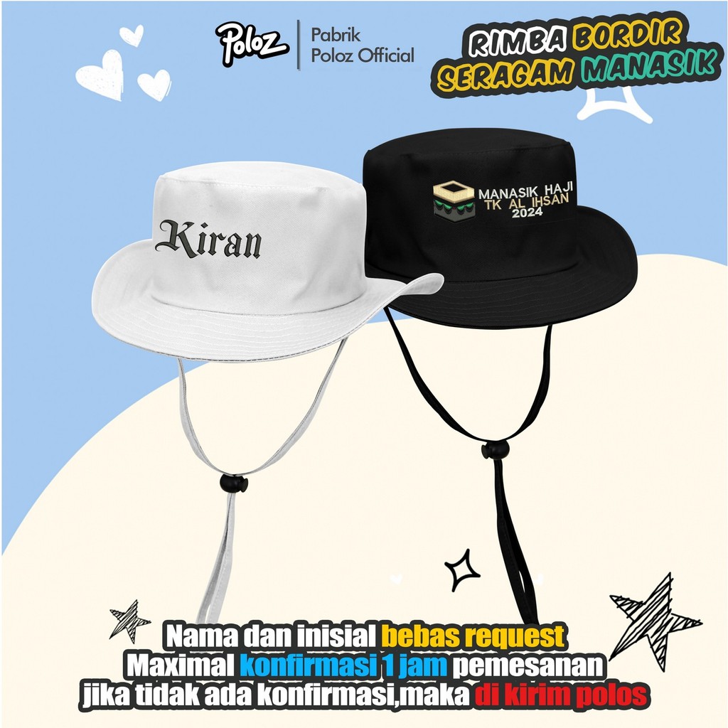 TOPI RIMBA ANAK CUSTOM NAMA BORDIR MANASIK HAJI TK TOPI BORDIR NAMA ANAK