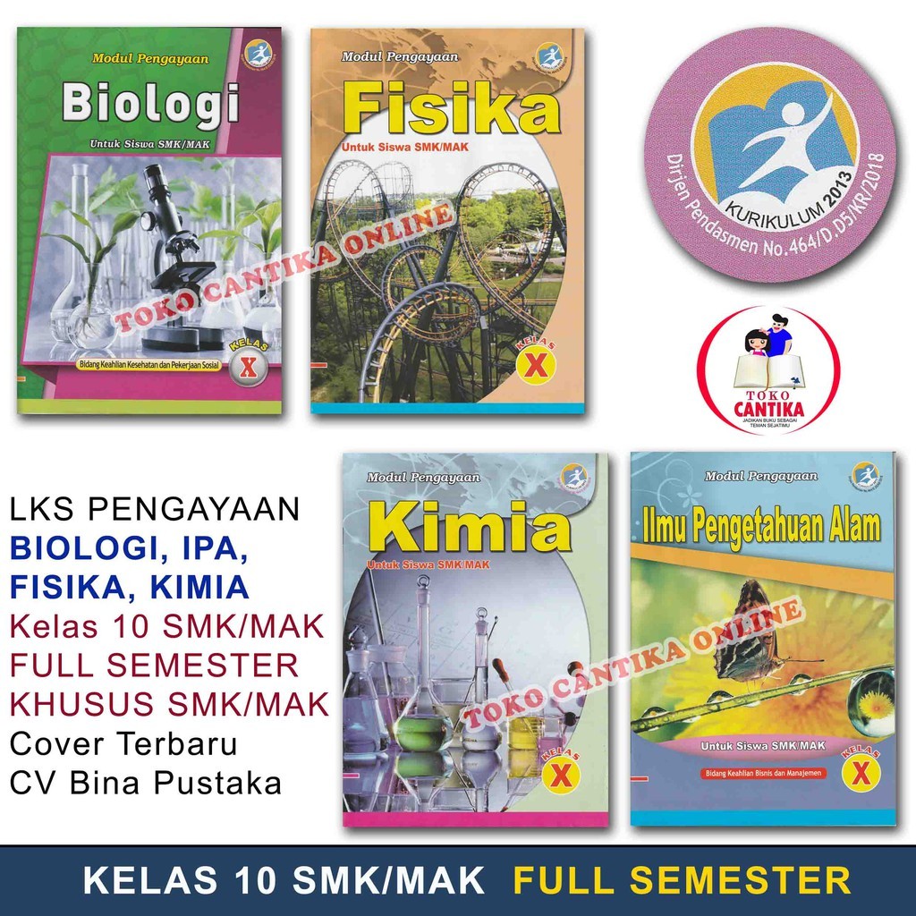 

Buku LKS IPA - BIOLOGI - KIMIA - FISIKA Kelas 10 SMK / MAK - KURIKULUM 2013 - MODUL PENGAYAAN