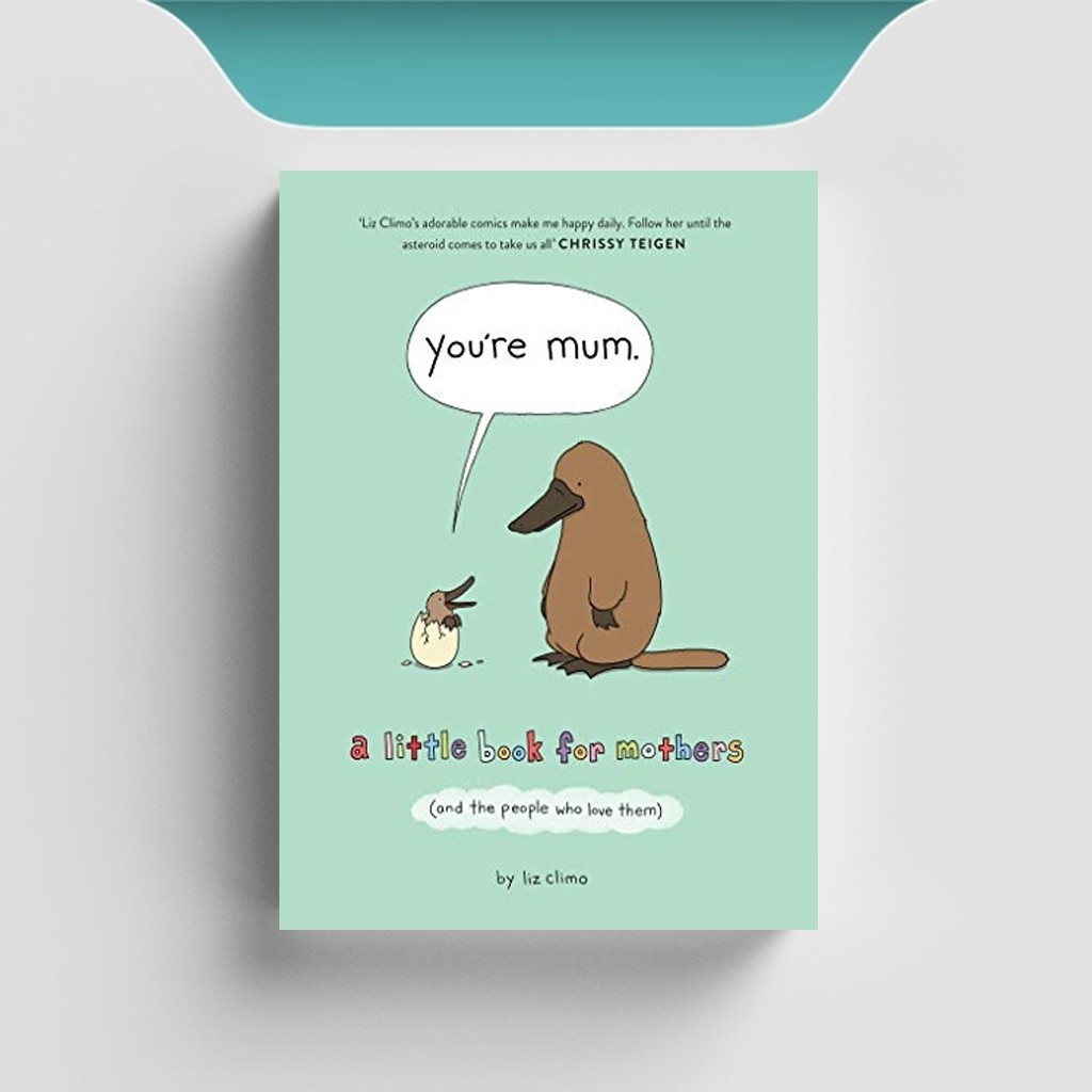 

[ENG1111] You’re Mum (A Little Book For Mothers) - Liz Climo