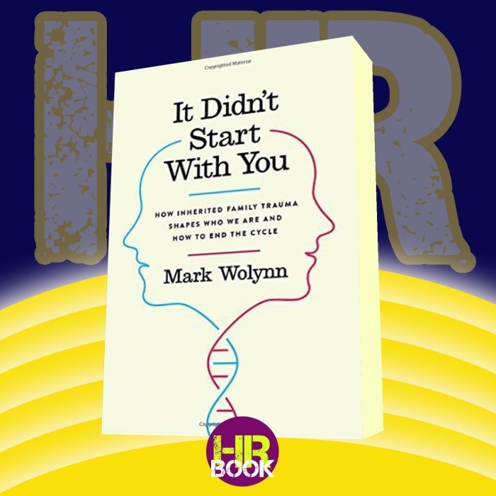 It Didn't Start with You Mark Wolynn