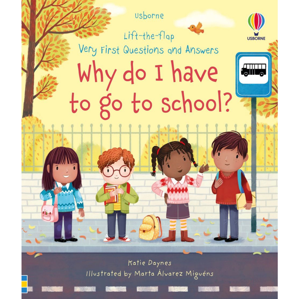 

[Edu] Usborne Book Lift The Flap Very First Question and Answer Why Do I Have To Go To School  Buku Tentang Kenapa Saya Harus Pergi Ke Sekolah 