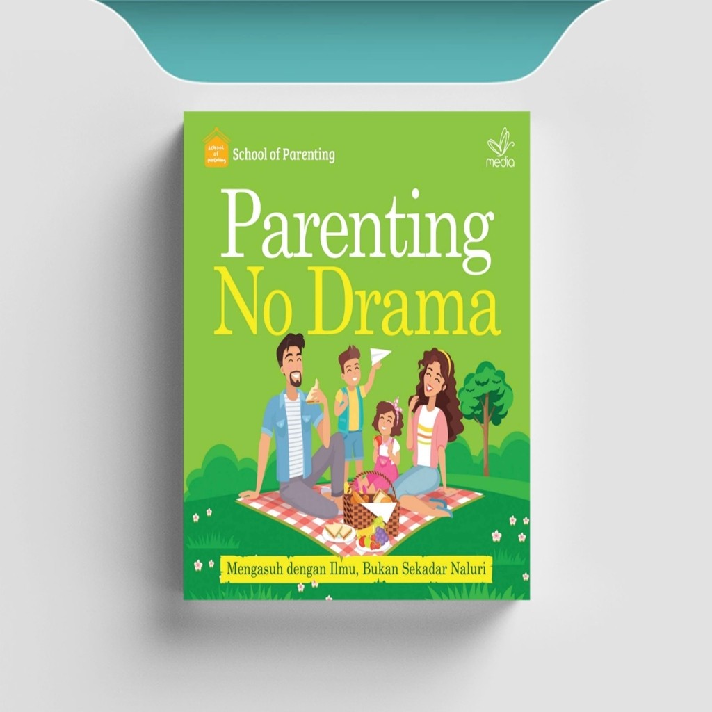 

[ID1969] Parenting No Drama (Mengasuh dengan Ilmu, Bukan Sekadar Naluri) - School of Parenting