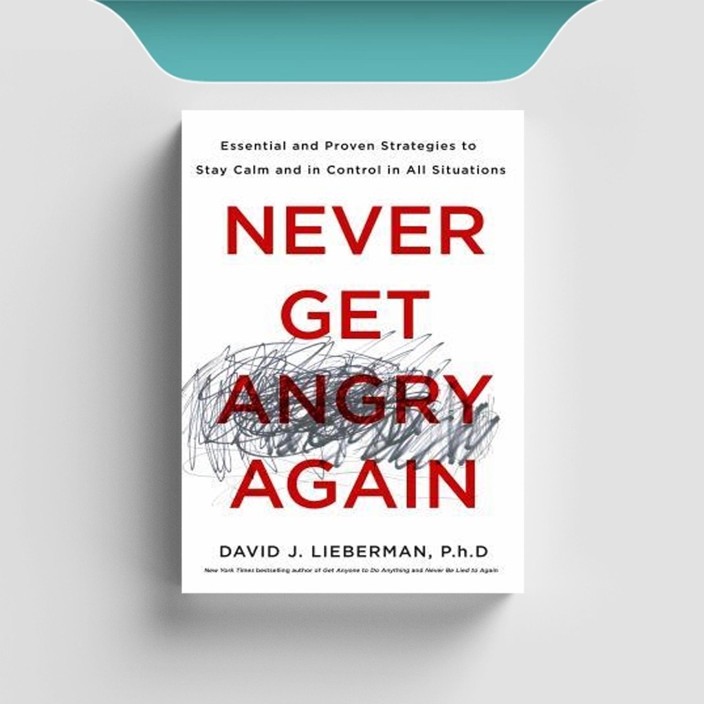 

[ID1898] Never Get Angry Again - Lieberman David J