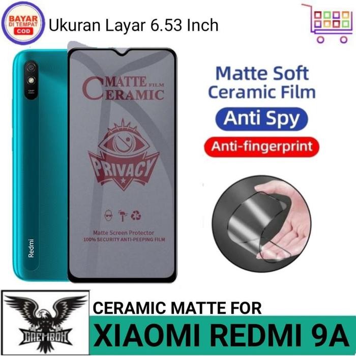 Anti Gores Ceramic untuk Xiaomi Redmi 9A Matte Anti Spy Privacy Layar - Xiaomi Redmi 9A