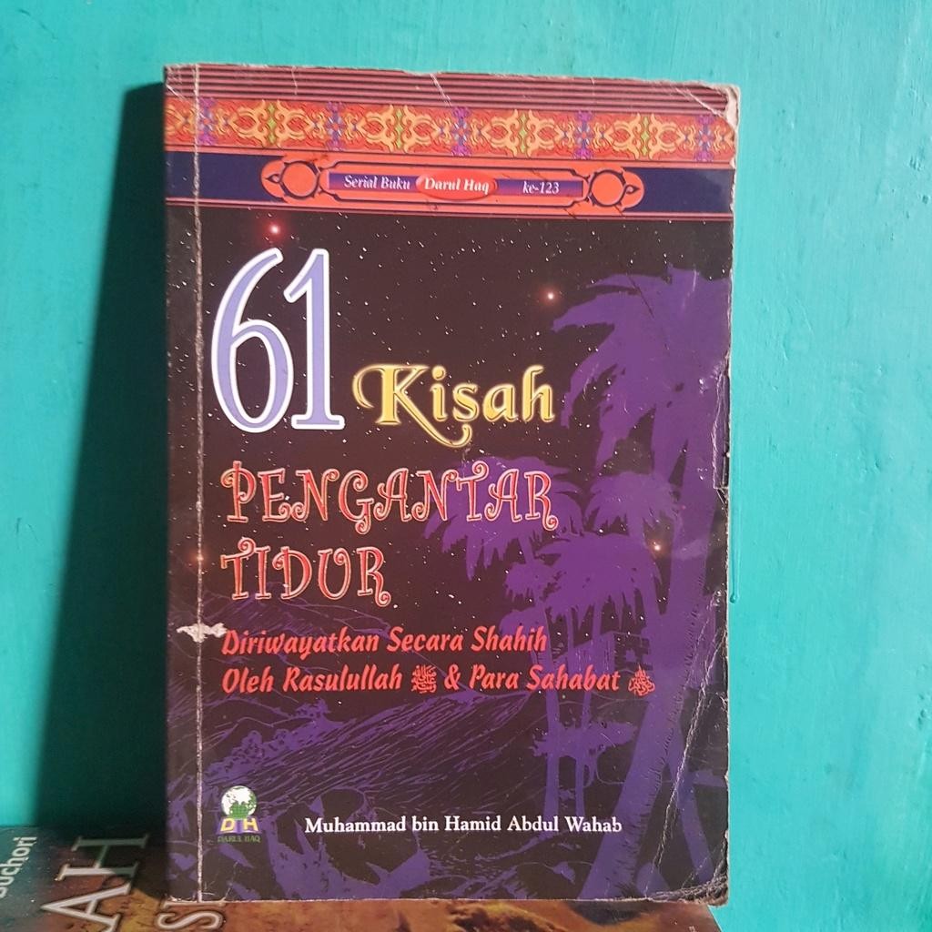 61 KISAH PENGANTAR TIDUR  DIRIWAYATKAN SECARA SHAHIH OLEH RASULULLAH DAN PARA SAHABAT