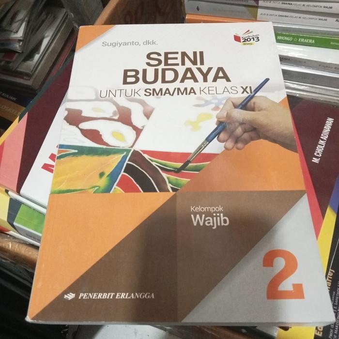

BUKU SENI BUDAYA UNTUK SMA/MA KELAS XI BEKAS 98%