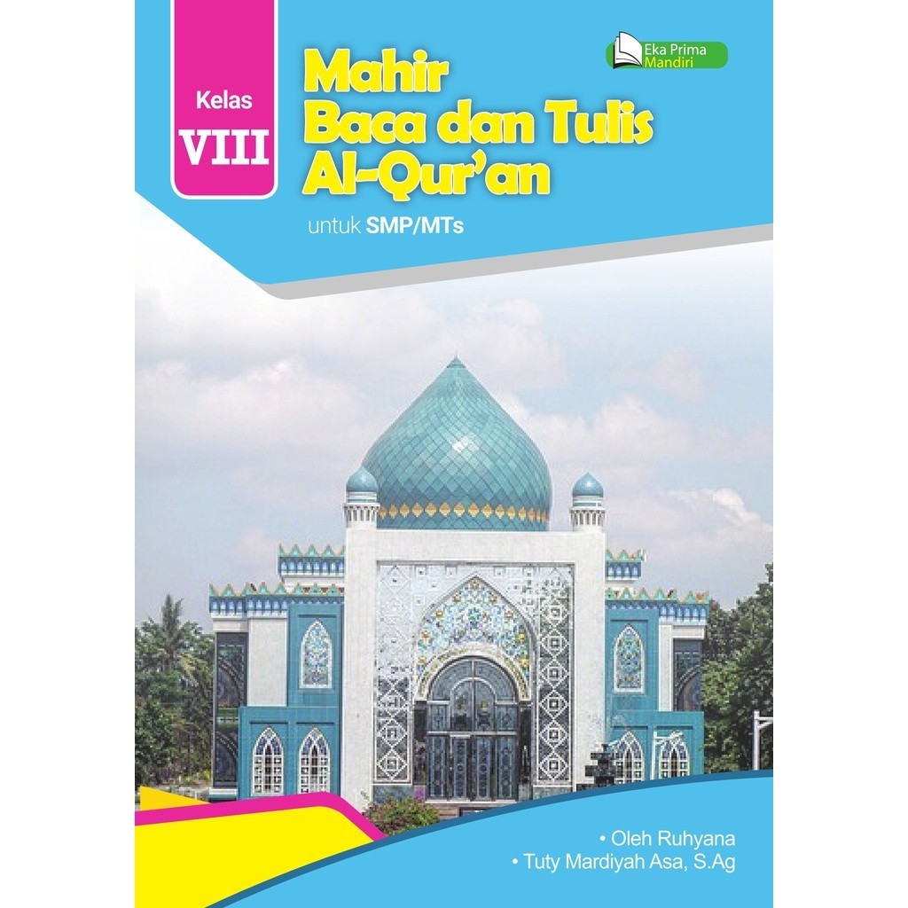 Mahir Baca Tulis Al-Qur'an Jilid 8 - Mahir BTQ Kelas VIII SMP/MTs Eka Prima Mandiri