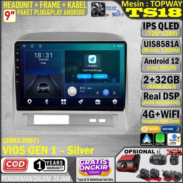 Paket Headunit Android 9 inch + Frame + Soket PNP Toyota Vios Gen 1 - Silver Topway TS18 UIS8581A-Oc