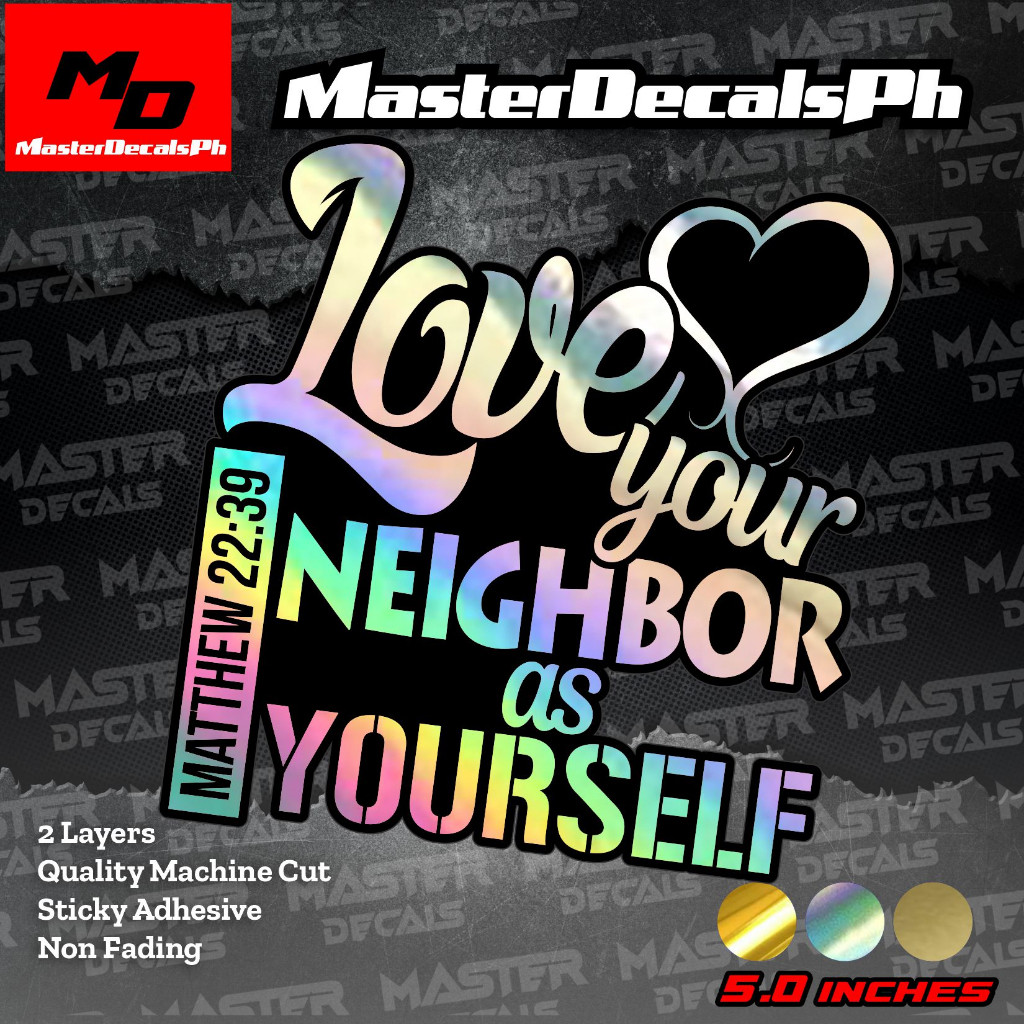 

LOVE YOU NEIGHBOR , 2 LAYERS Die Cut Sticker, High Quality Machine Cut Waterproof