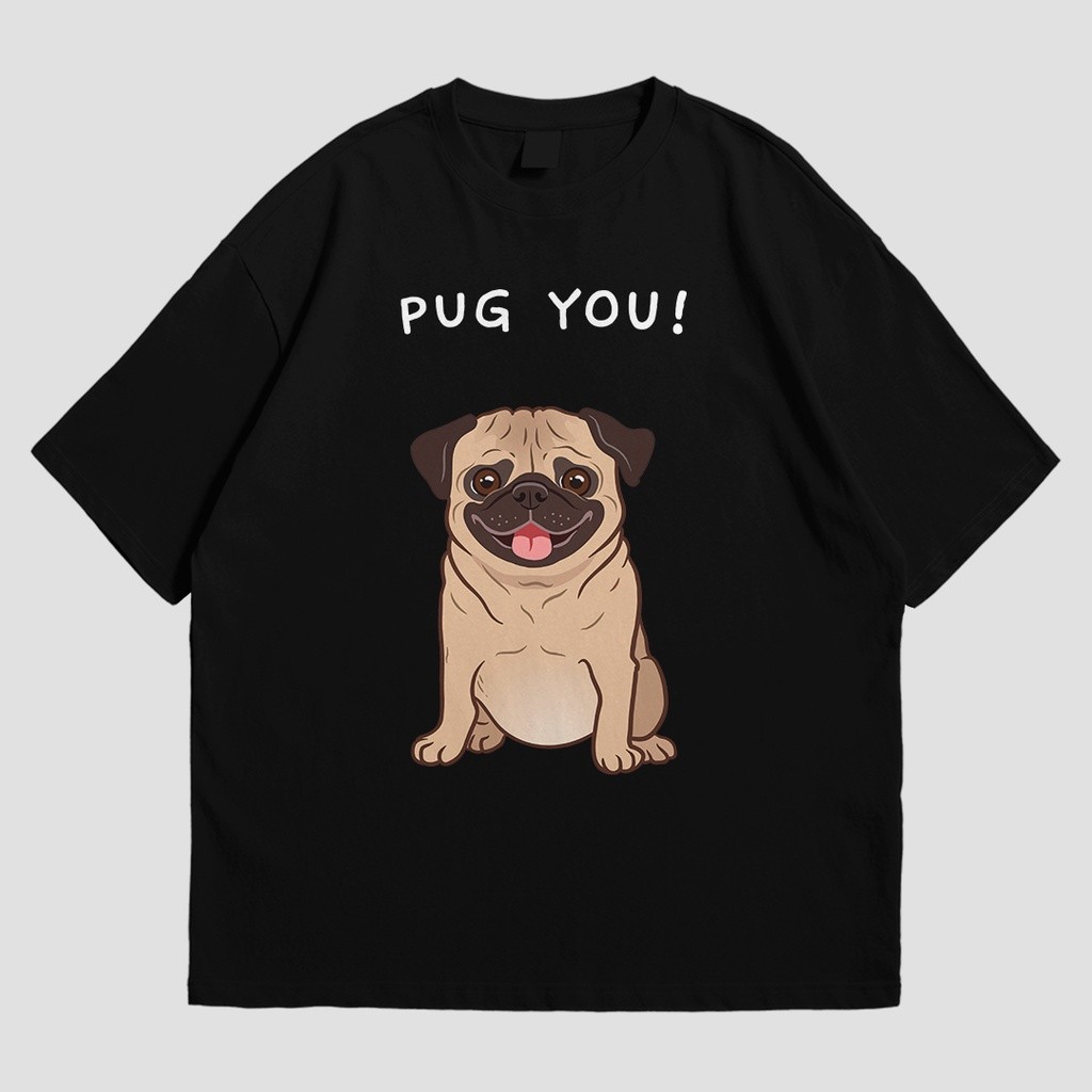Yang baru OVERSIZED TEE - PUG YOU t-shirt