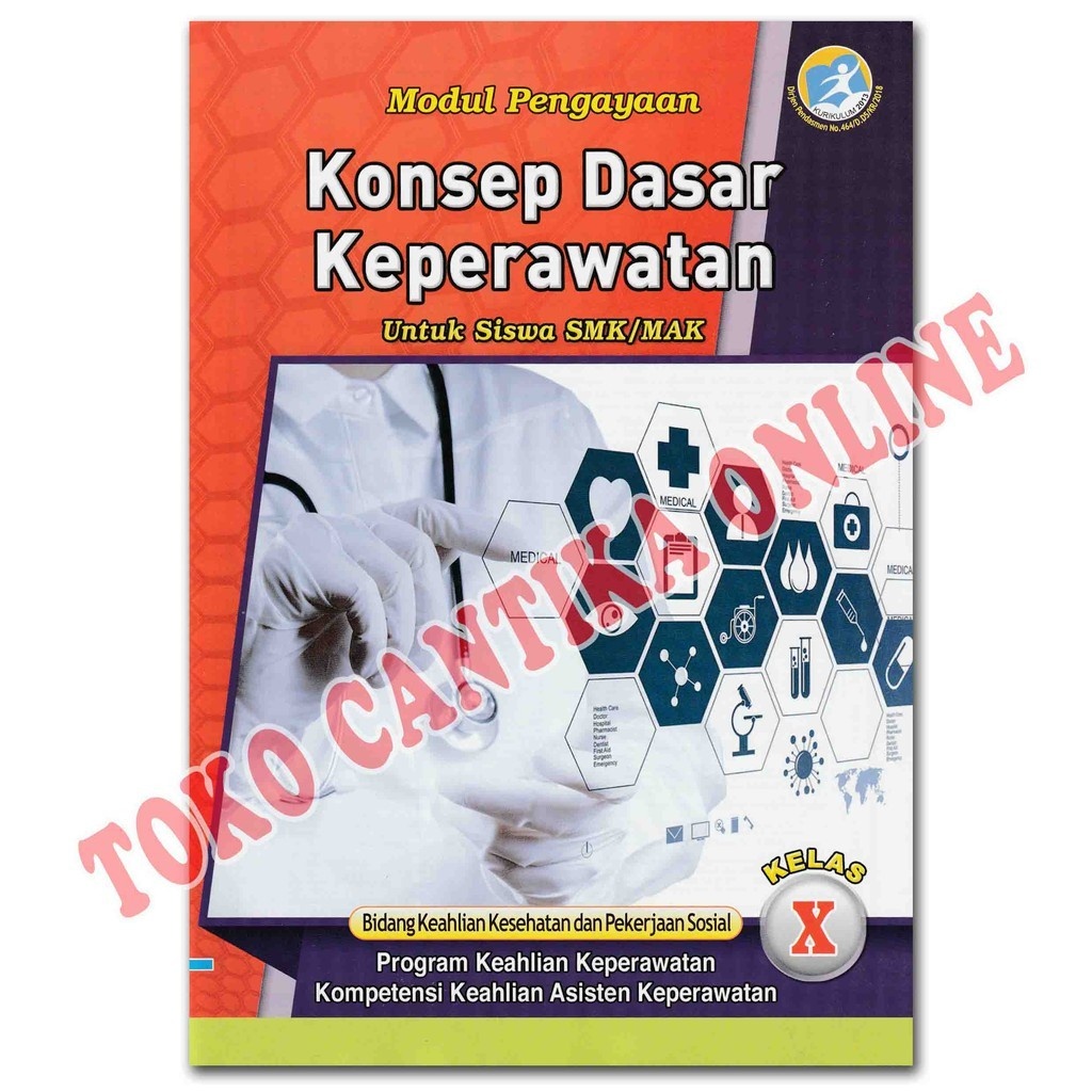 

Buku LKS KONSEP DASAR KEPERAWATAN Kelas 10 SMK / MAK - Kurikulum 2013 - Modul Pengayaan
