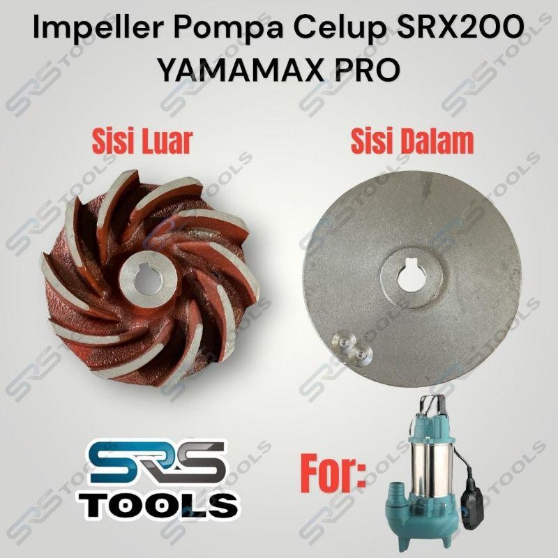 YAMAMAX PRO Kipas Impeller Mesin Pompa Celup Air Kotor Keruh Type SRX 200 SRX200