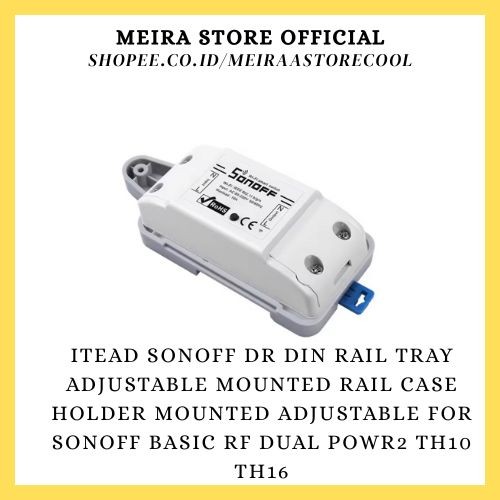 Itead SONOFF DR Din Rail Tray Adjustable Mounted Rail Case Holder Mounted Adjustable For SONOFF Basi